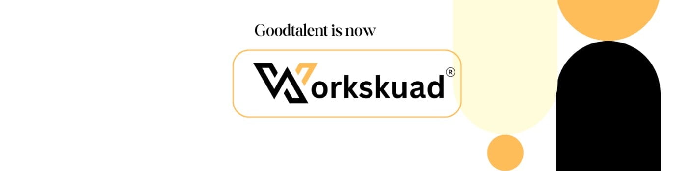 Press Release: Goodtalent and Goodtalent Paysurge will be rebranding to Workskuad.com: A unified brand for total workforce solutions across  Africa 
